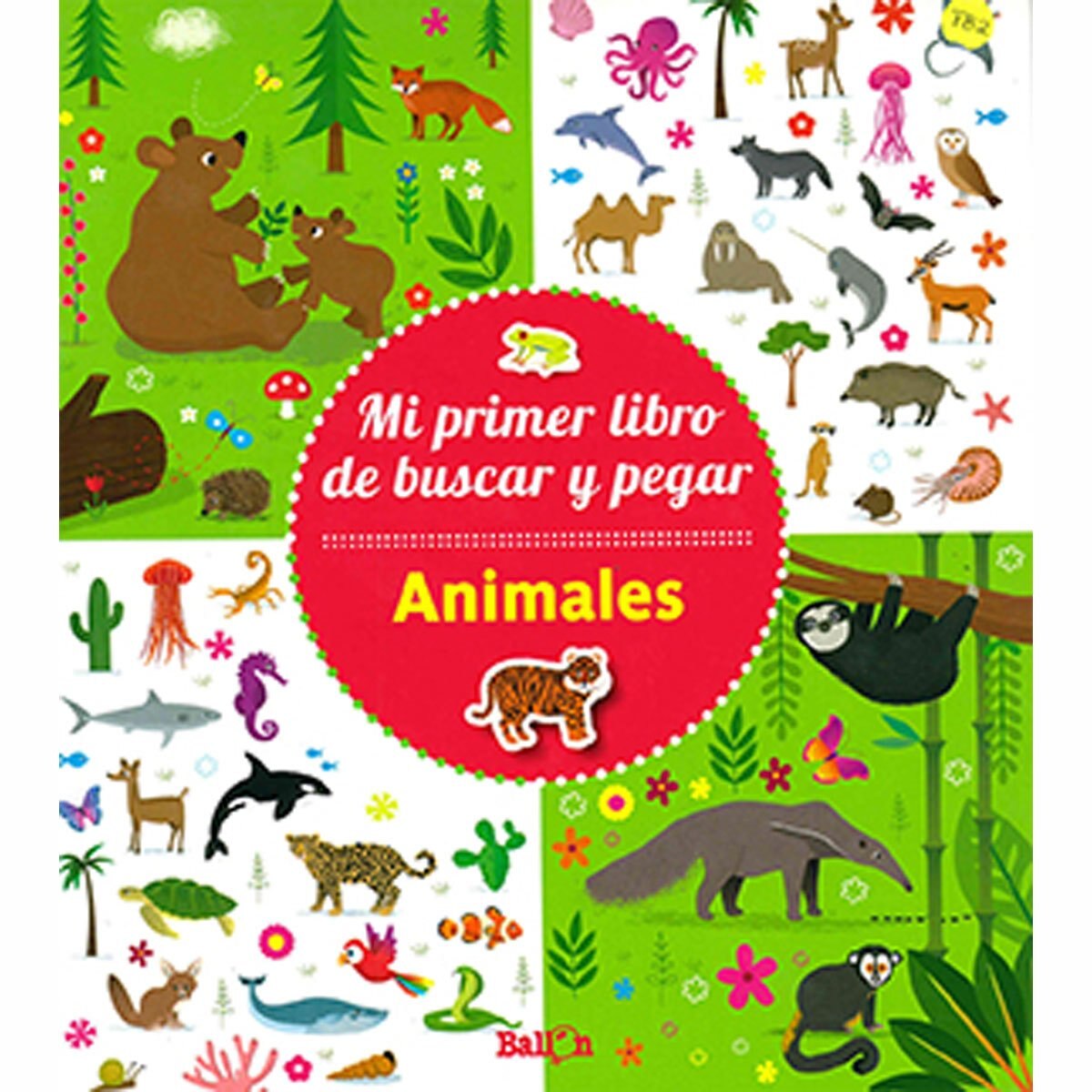 Animales (Mi Primer Libro de Buscar Y Pegar) Ballon