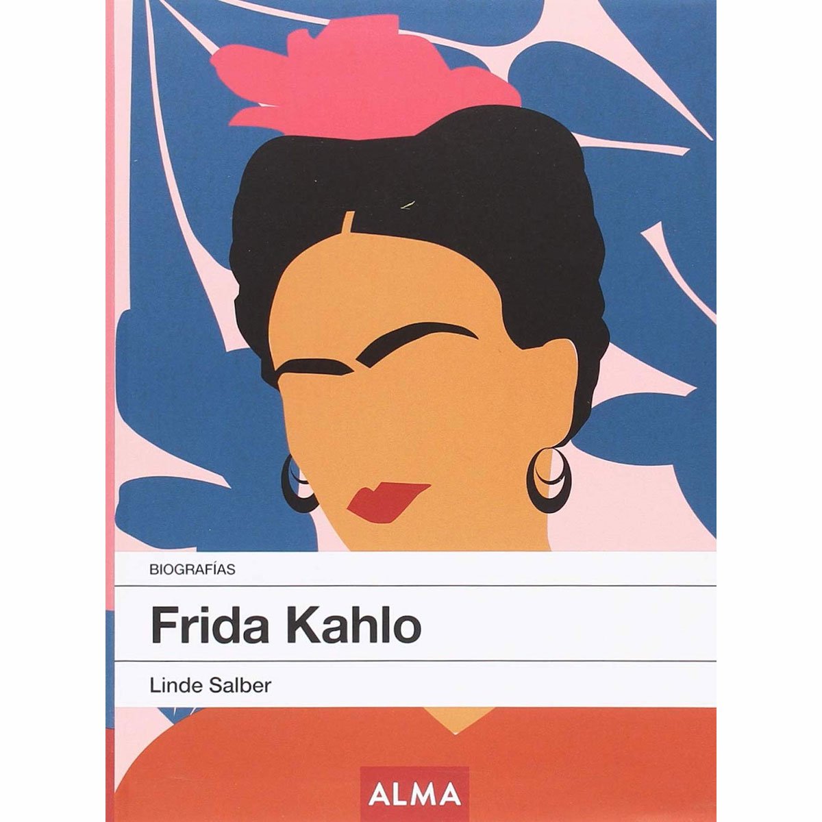Frida Kahlo Biografía Alma