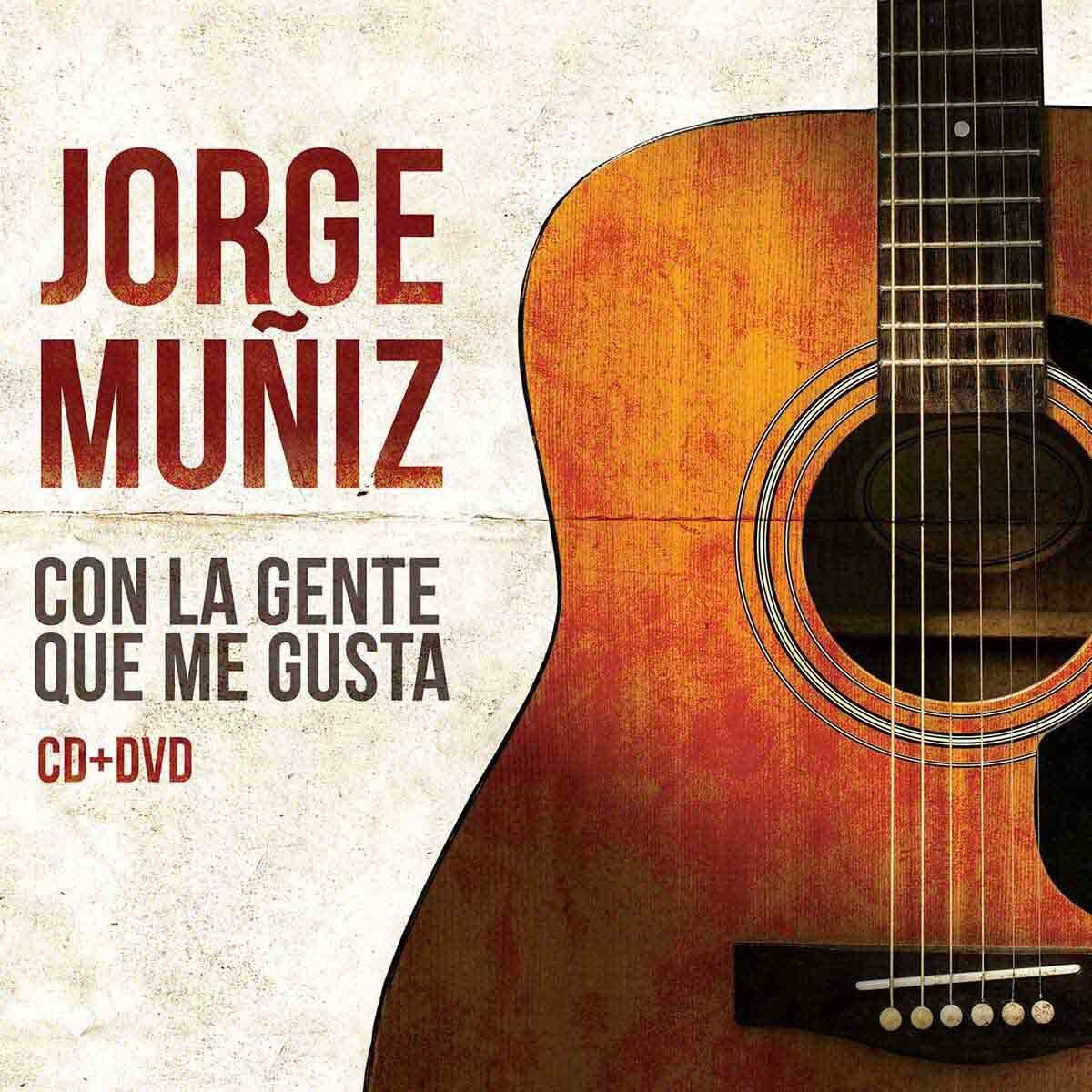 Cd + Dvd Jorge Muñiz con la Gente Que Me Gusta