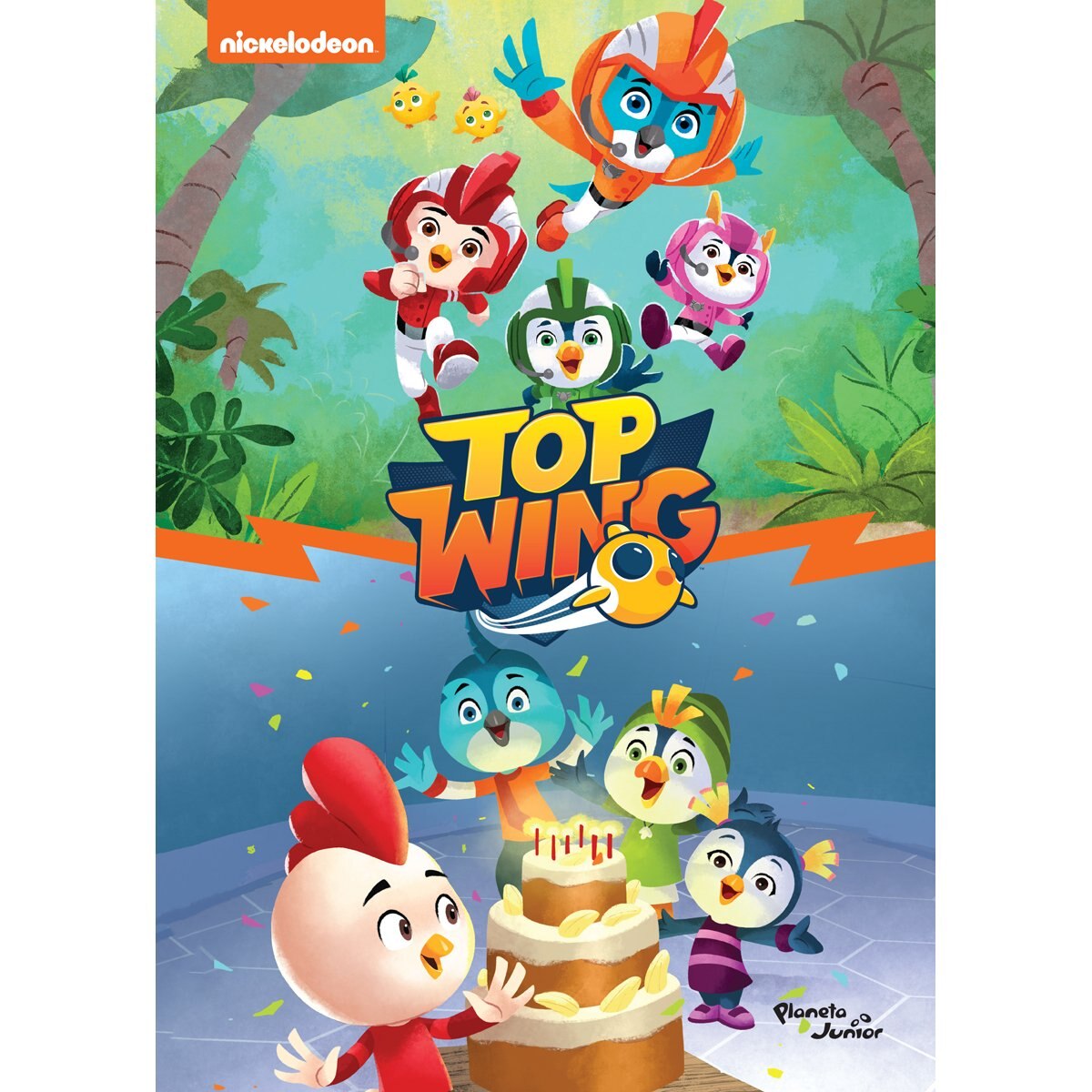 Top Wing. Equipo Top Wing y Cumpleaños Sorpresa Planeta Junior