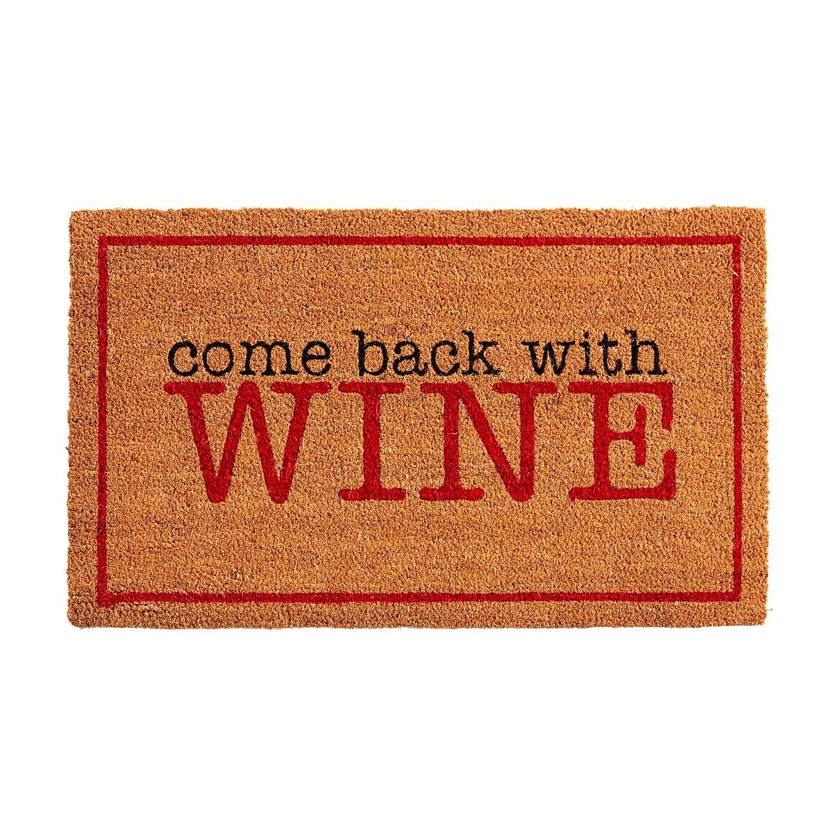 Tapete de Entrada Come Back With Wine Pier 1 Imports