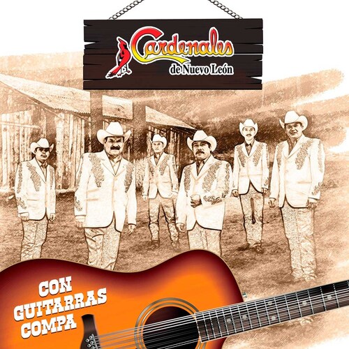 Cd los Cardenales de Nuevo León con Guitarras Compa