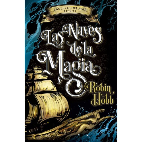 Las Naves de la Magia (Leyes Del Mar 1) Penguin Rhge