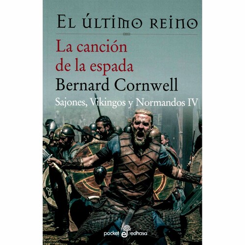 La Canción de la Espada (Sajones, Vikingos Y Normandos Iv) Edhasa
