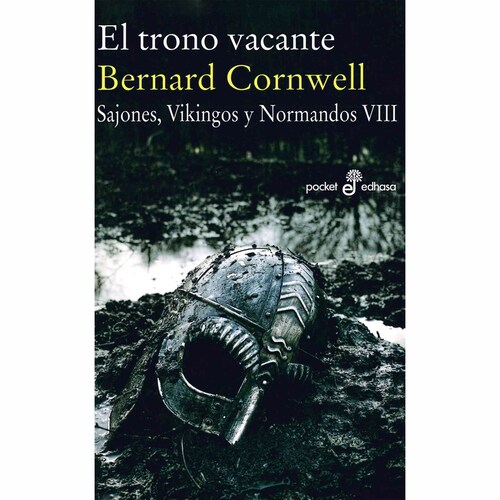 El Trono Vacante (Sajones, Vikingos Y Normandos Viii) Edhasa