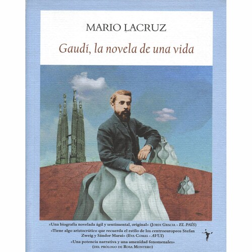 Gaudí: la Novela de una Vida Funambulista