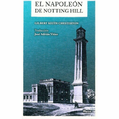 El Napoleón de Notting Hill Huso Editorial