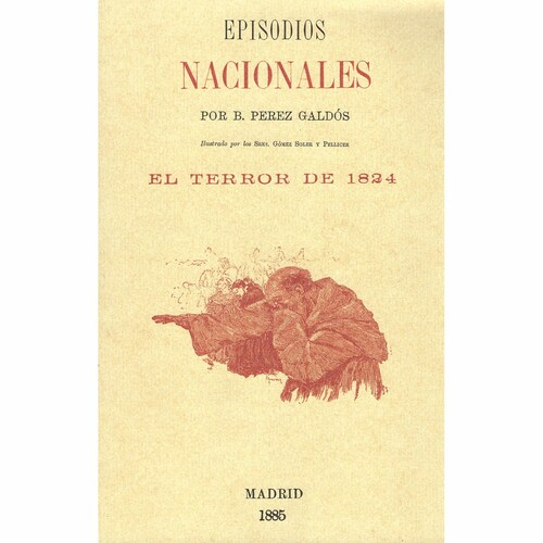 Episodios Nacionales - el Terror de 1824 J de J Editores