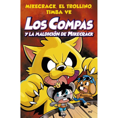 Los Compas Y la Maldición de Mikecrack Martínez Roca