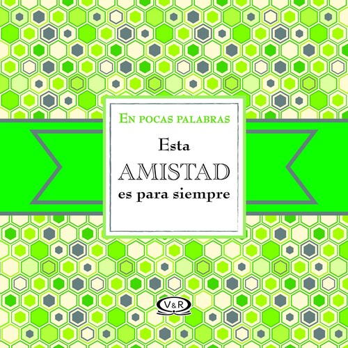 Esta Amistad es para Siempre