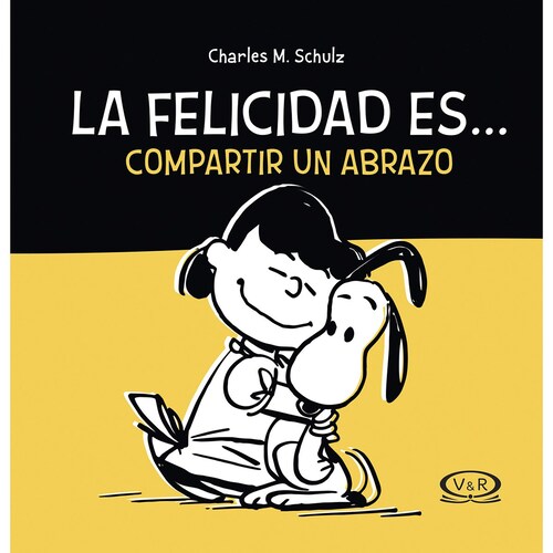 La Felicidad Es... Compartir un Abrazo