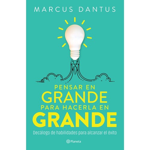 Pensar en Grande para Hacerla en Grande Planeta
