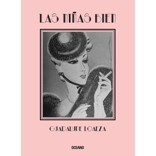 Niñas Bien, las (Nueva Edición) Océano