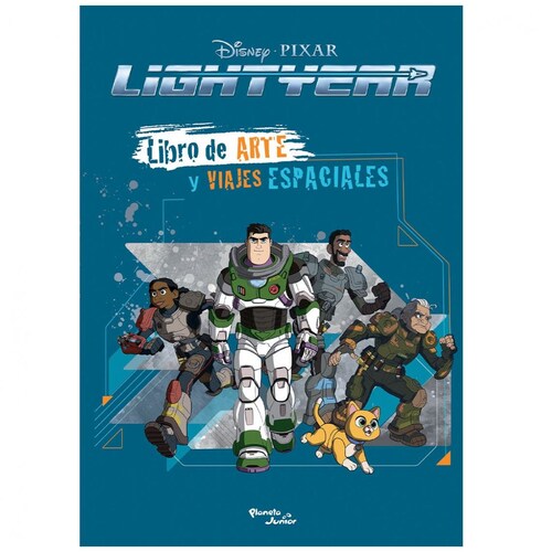 Lightyear. Libro de Arte Y Viajes Espaciales Planeta Junior
