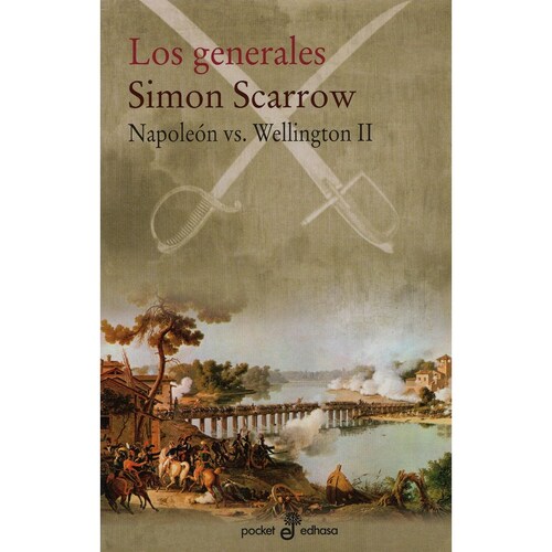 Los Generales (Napoleón Vs. Wellington Ii) Edhasa