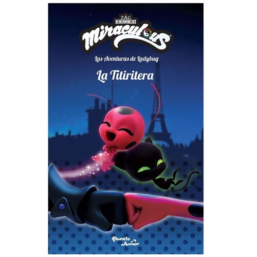 La Titiritera. las Aventuras de Ladybug Planeta Junior