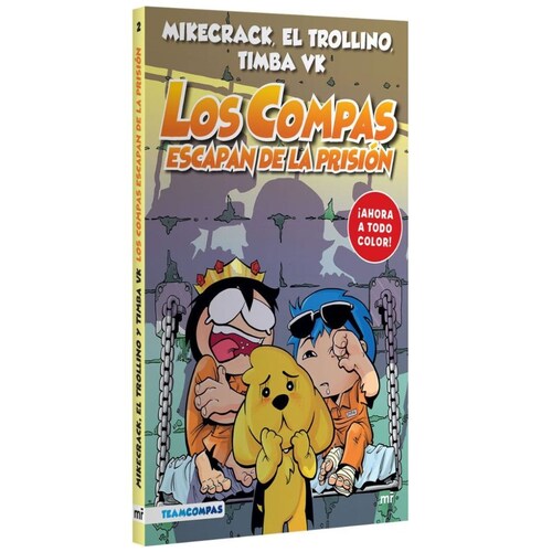 Los Compas 2. los Compas Escapan de Prisión (Edición a Color) Martínez Roca