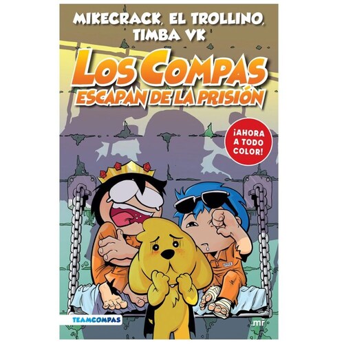Los Compas 2. los Compas Escapan de Prisión (Edición a Color) Martínez Roca
