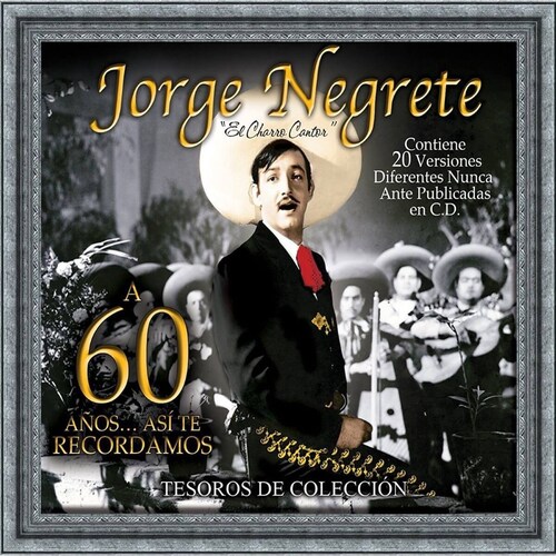 3 Cd's Jorge Negrete a 60 Años Tesoros de Colección