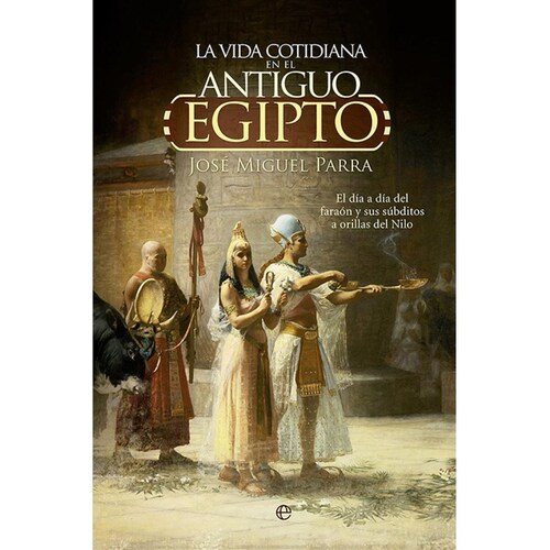 Vida Cotidiana en el Antiguo Egipto, la