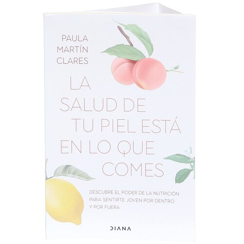 La Salud de Tu Piel Esta  en lo Que Comes