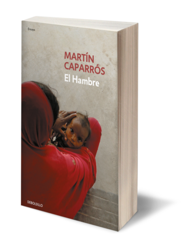 El Hambre  Autor Caparrós, Martín