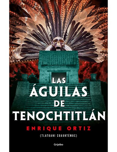 Las águilas de Tenochtitlán