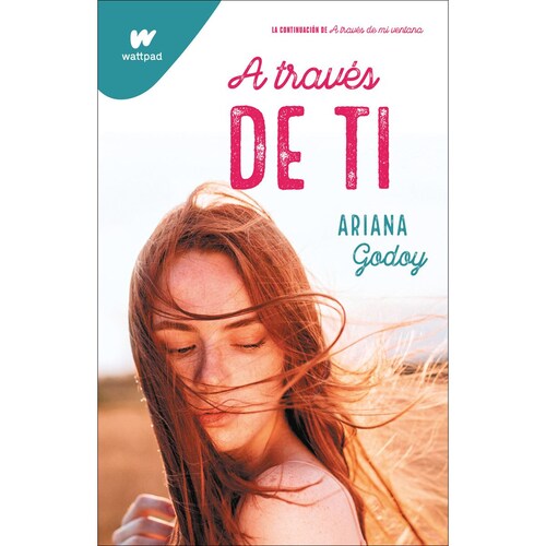 Libro A través de ti Autor Ariana Godoy WattPad