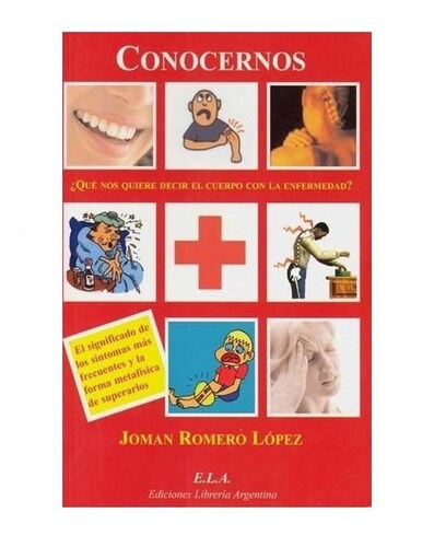 Conocernos. ¿qué nos quiere decir el cuerpo con la enfermedad? 