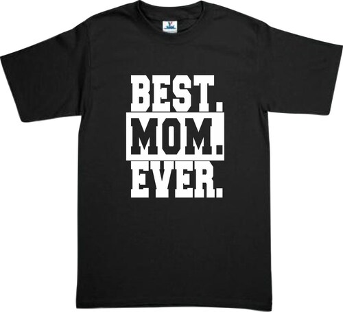 Playera Best Mom Ever Dia de las Madres Blusa
