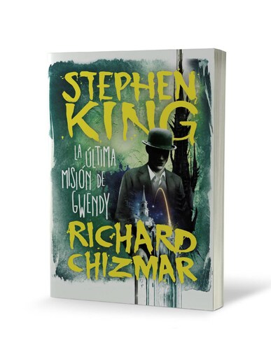 La última misión de Gwendy Autor Stephen King / Richard Chizmar
