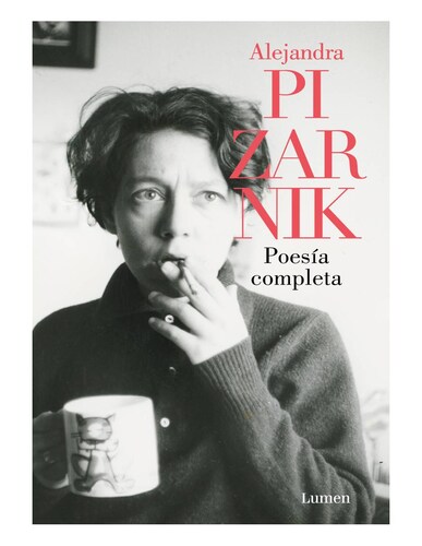 Poesía Completa Alejandra Pizarnik.