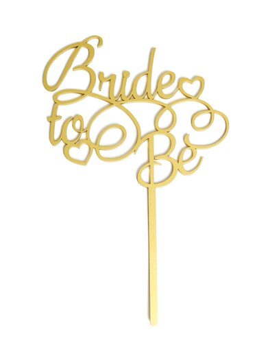 Letrero Pastel Cake Topper Bride To Be Gold BdLG-018