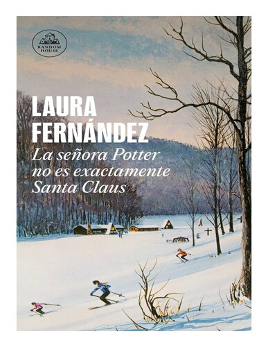 La señora Potter no es exactamente Santa Claus Autor Laura Fernández