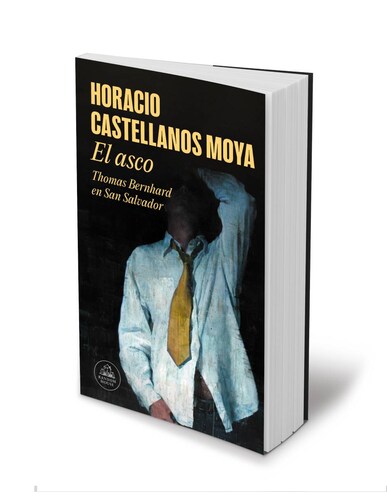 Libro Fisico El Asco Autor CASTELLANOS MOYA, HORACIO