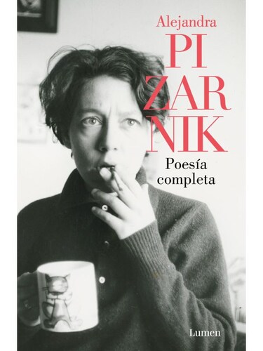 Poesía Completa Alejandra Pizarnik.