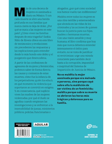 Maldita entre todas las mujeres: el rostro de los feminicidas. Testimonios y reflexiones de feminicidios y de victimas de este delito.