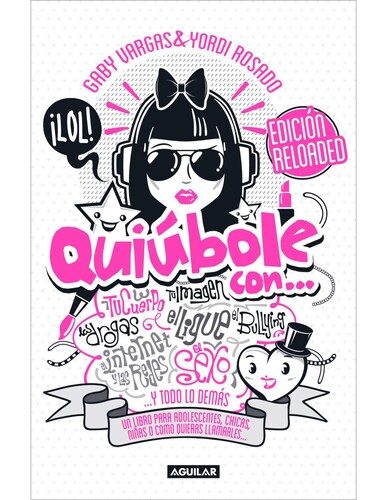 Quiúbole con... Edición Reloaded (Mujeres) Autor Gaby Vargas | Yordi Rosado.