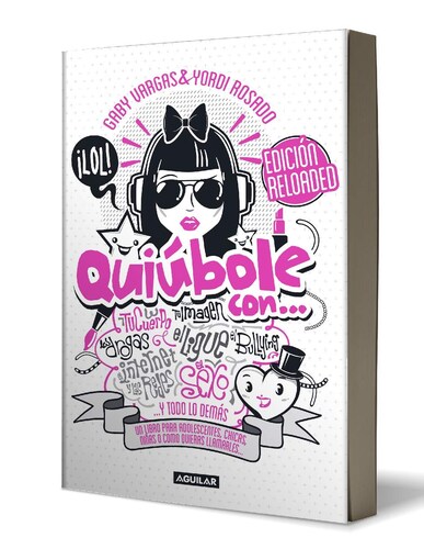 Quiúbole con... Edición Reloaded (Mujeres) Autor Gaby Vargas | Yordi Rosado.
