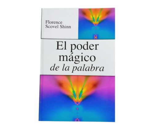 El Poder Mágico De La Palabra Libro Completo Florence Scovel