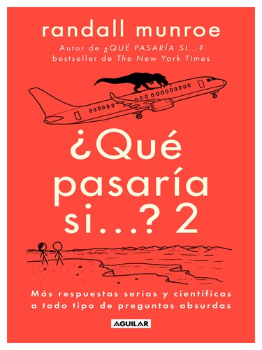 Libro Qué pasaría si... 2 Autor Randall Munroe.
