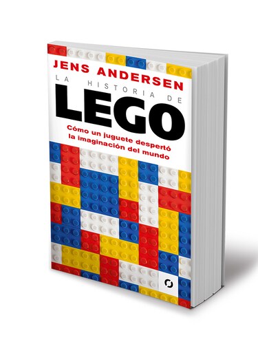 La Historia De Lego. Como Un Juguete Despertó La Imaginación Del Mundo Autor Andersen, Jens