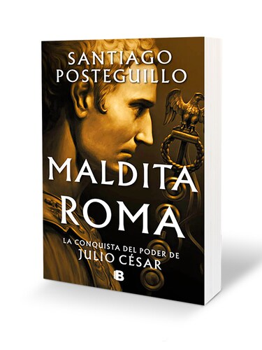 Maldita Roma (Serie Julio César 2) Autor Santiago Posteguillo