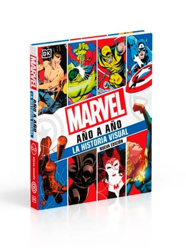 MARVEL AÑO A AÑO (NUEVA EDICION) LA HISTORIA VISUAL.