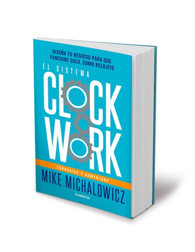 El Sistema Clockwork Autor Mike Michalowicz .