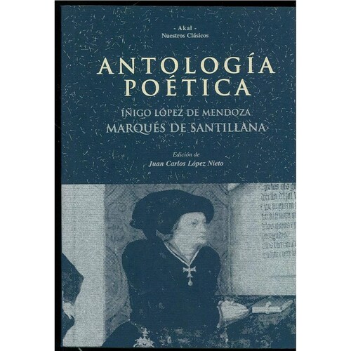 ANTOLOGIA POETICA MARQUES SANTILLANA 