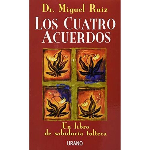 Los Cuatro Acuerdos 