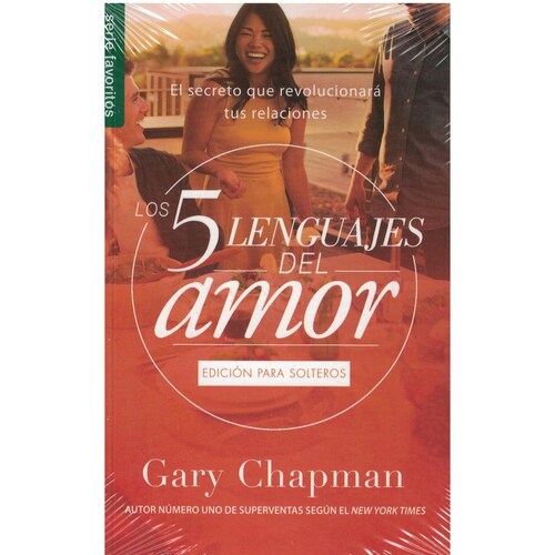 Los Cinco Lenguajes Del Amor Para Solteros Nueva Edición 
