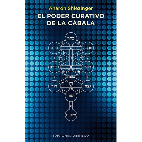 El Poder Curativo De La Cábala 