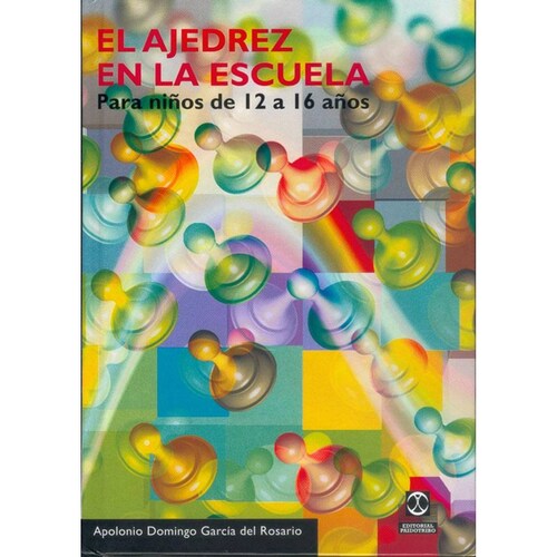 Ajedrez en la escuela. para niños de 12 a 16 años, el (cartoné) 